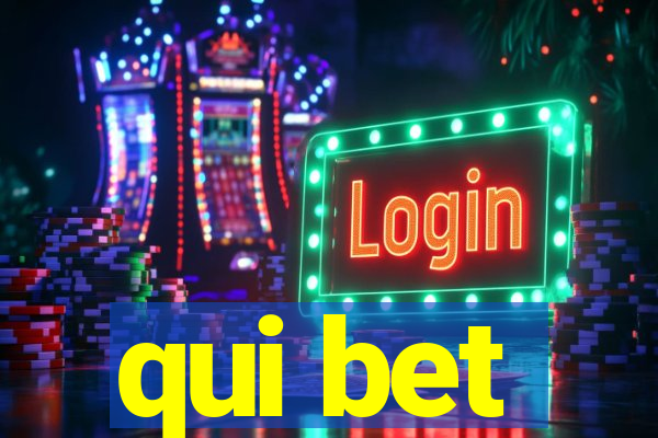 qui bet